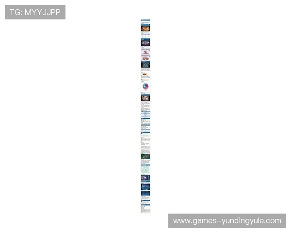 深入了解云顶集团官网首页的最新动态、活动预告和官方公告，提升游戏体验